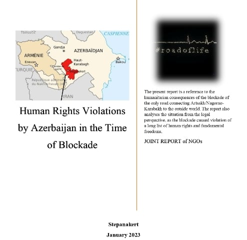 23 арцахские общественные организации опубликовали доклад  о нарушениях прав человека со стороны Азербайджана во время блокады