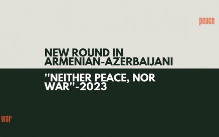 Нарративы нового раунда «ни мира, ни войны» на армянских и азербайджанских медиа и соцсетевых платформах (декабрь 2022 — май 2023)